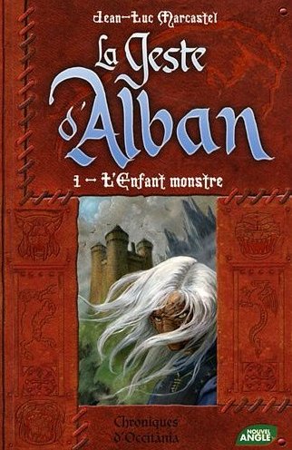La Geste d'Alban, Tome 1 : L'enfant Monstre 51gsey10