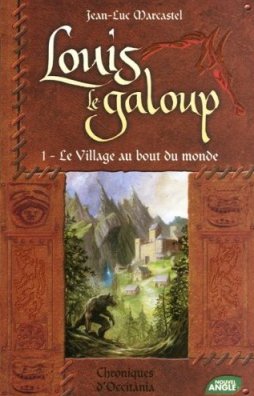 Louis le Galoup, Tome 1 : Le village au bout du monde 51xdu410