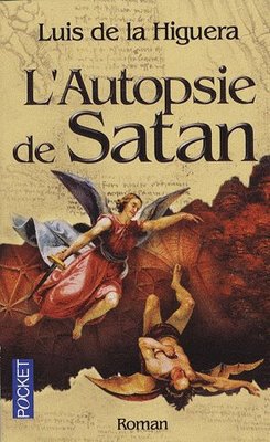 L'autopsie de Satan -Luis de la Higuera 25976010