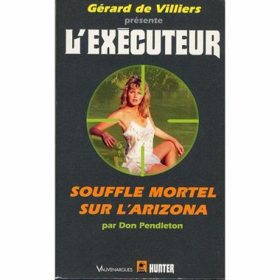 Souffle Mortel sur l'Arizona (l'Exécuteur T157) -Don Pendleton 26065510