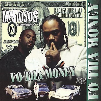 Mafiosos - Fo Tha Money - Richmond (CA) - 1996 Mafios10