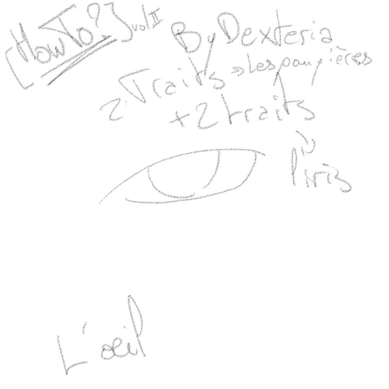 [How To?] Draw eyes. By Dexteria Oeil210
