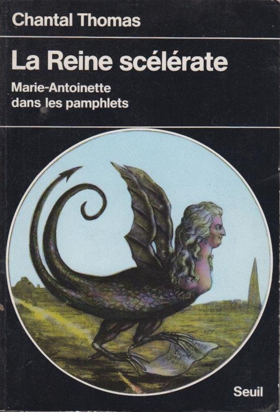 Marie-Antoinette, La reine scélérate (Chantal Thomas) 30866110