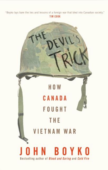 Canada's Vietnam War: The Devil's Trick by John Boyko Devils10