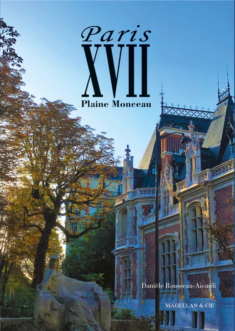 Livre "Paris XVII Plaine Monceau" de Danièle Rousseau-Aicard Paris_10