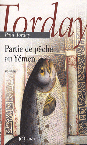 Paul Torday, Salmon Fishing in the Yemen  97827010