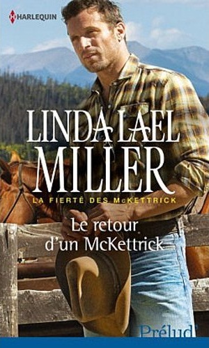 La fierté des McKettricks, tome 2 : Le retour d'un McKettrick de Linda Lael Miller 51r5a610