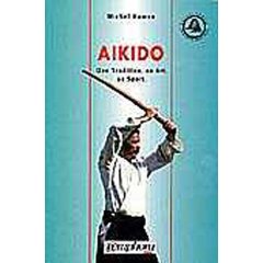 Aïkido. Une tradition, un art, un sport 41kkch10