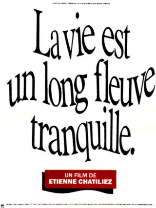 La vie est un long fleuve tranquille - Etienne CHATILIEZ La_vie10