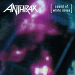 ANTHRAX Noise10