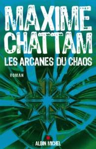 Les arcanes du chaos, Chattam Arcans10