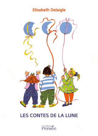 LUNE - LES CONTES DE LA LUNE de Elisabeth Delaigle 97829112