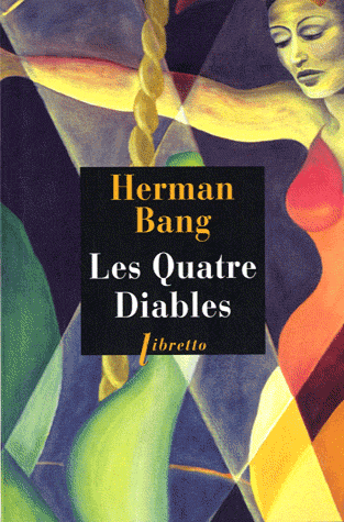 LES QUATRE DIABLES de Herman Bang Fels11