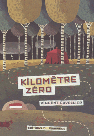 KILOMETRE ZERO de Vincent Cuvellier Kilome10