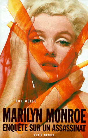 MARILYN MONROE - ENQUETE SUR UN ASSASSINAT de Don Wolfe Marily10