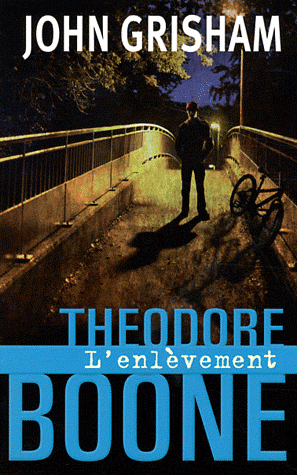 THEODORE BOONE - L'ENLEVEMENT de John Grisham Theodo10