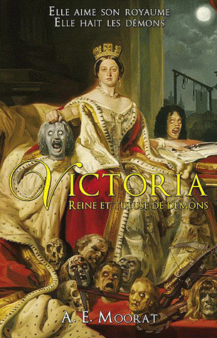 VICTORIA, REINE ET TUEUSE DE DEMONS de A.E. Moorat Victor10