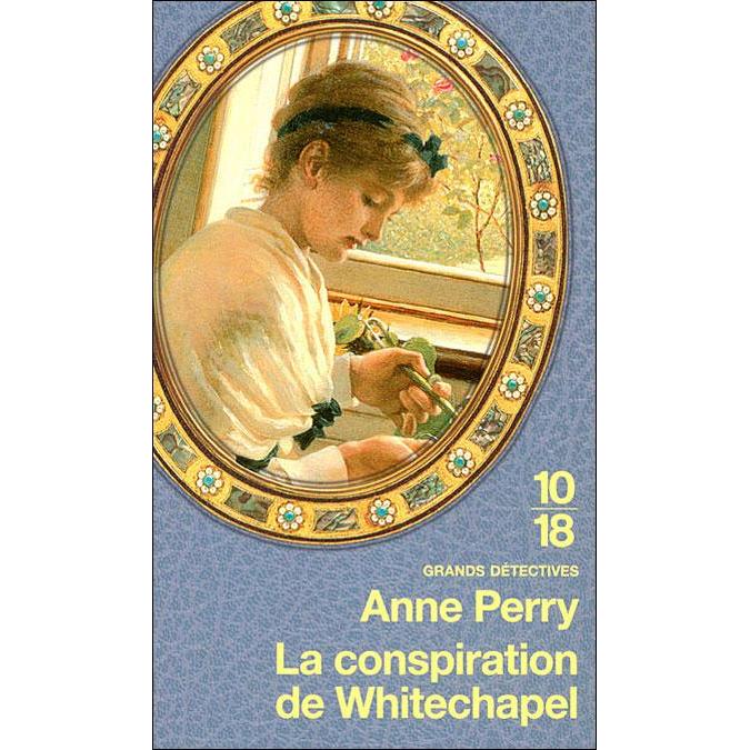 [Perry, Anne] Charlotte et Thomas Pitt - Tome 21: La conspiration de Whitechapel La-con10