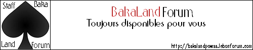 L'équipe BakaLand (liste du staff) Ptitlo11