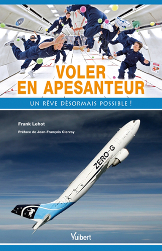 Voler en apesanteur : un rêve désormais possible ! Zero-g11