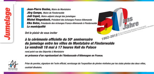 votre carton d'invitation pour une réception et le vernissage de l'expo photo concernant le 50° anniversaire du jumelage entre Montataire et Finsterwalde Invita11