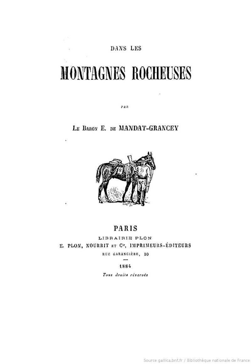 Dans Les Montagnes Rocheuses Par Le Baron E. De Mandat-Grancey Baron E. De Mandat-Grancey N0111712