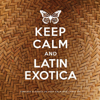 VA - Keep Calm and Latin Exotica - 2012 08a33b12