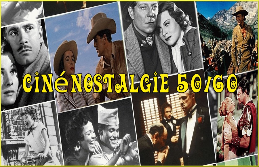 Cinenostalgie50et60