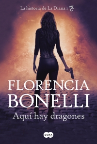 Aquí hay dragones - Florencia Bonelli 97898710