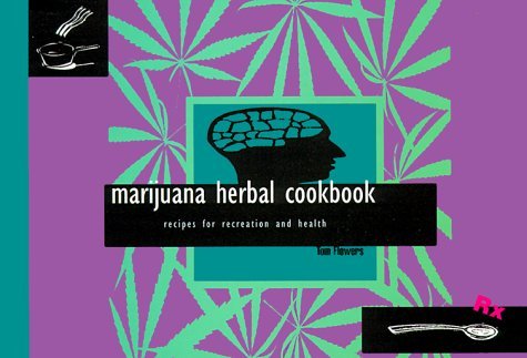 Marijuana Herbal Cookbook: Recipes for Recreation and Health C3jcaj10