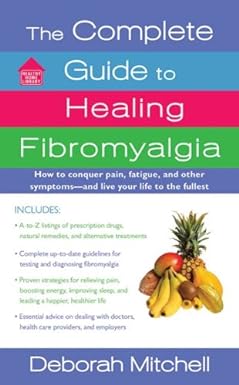 The Complete Guide to Healing Fibromyalgia H9uozt10