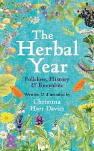 The Herbal Year: Folklore, History and Remedies Ojol7j10