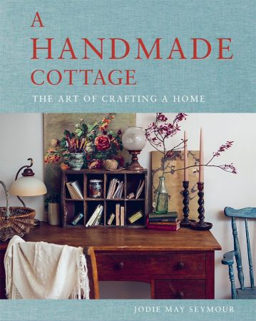 A Handmade Cottage: The art of crafting a home Th_7ja10