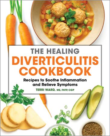 The Healing Diverticulitis Cookbook: Recipes to Soothe Inflammation and Relieve Symptoms Th_izb10
