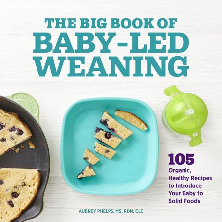 The Big Book of Baby-Led Weaning: 105 Organic, Healthy Recipes to Introduce Your Baby to Solid Foods Th_tee10