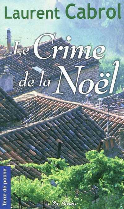 Le crime de la Noël (Laurent CABROL) 1ane6r13