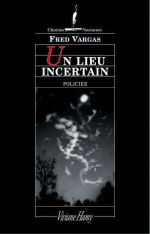 Un Lieu incertain de Fred Vargas Lieu-i10