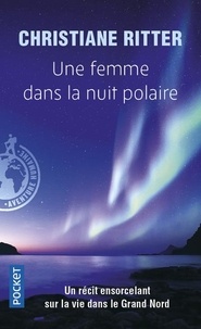 "Une femme dans la nuit polaire" - Christiane RITTER 97822611