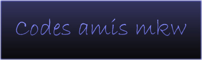 Code amis mkw des membres Code_a11