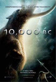 10,000 BC - Now playing in Theaters 10000b12
