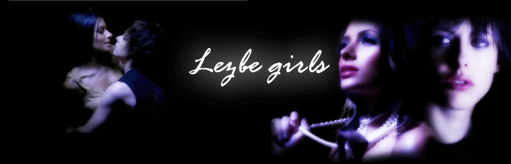  -=Lezbe girls=-