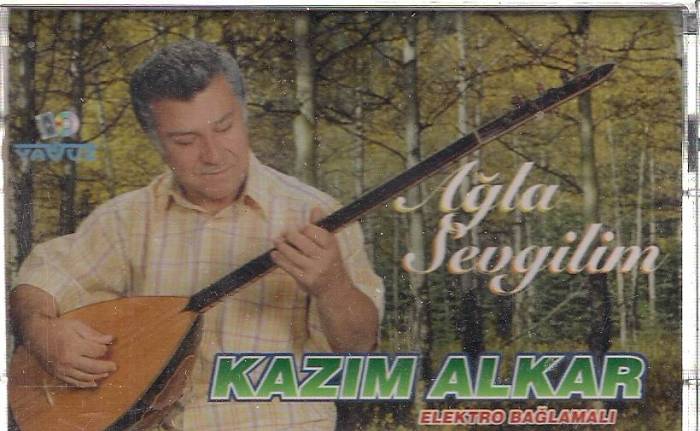Kazım Alkar - Ağla Sevgilim Kazim-10