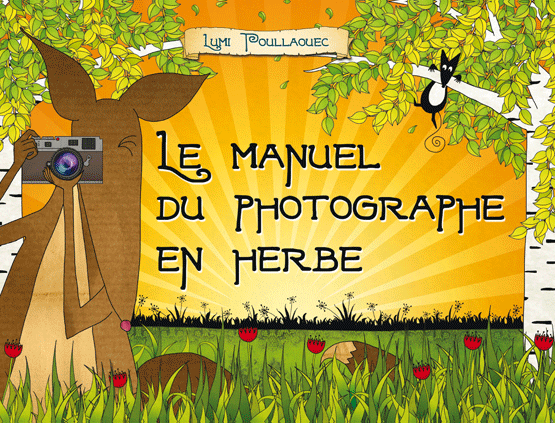 Le manuel du photographe en herbe (« à partir de 6 ans ») 27440119