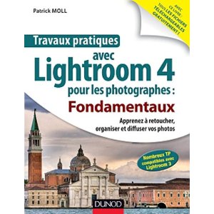 Travaux Pratiques avec Lightroom 4 pour les photographes : Fondamentaux, par Patrick Moll  51ui4t10
