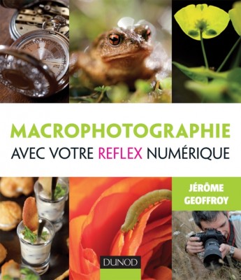 Revue du livre: Macrophotographie avec votre reflex numérique de Jerôme Geoffroy  Macrop10