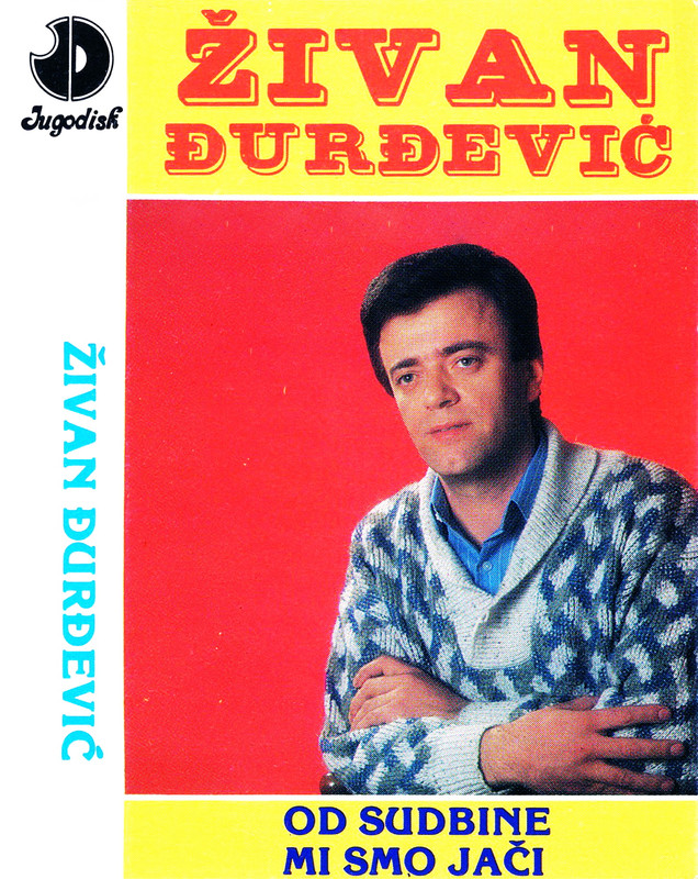 Zivan Djurdjevic 1990 - Od sudbine mi smo jaci Zivan-15