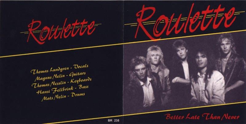 Roulette - Better Late Than Never (1987-1991) Roulet14