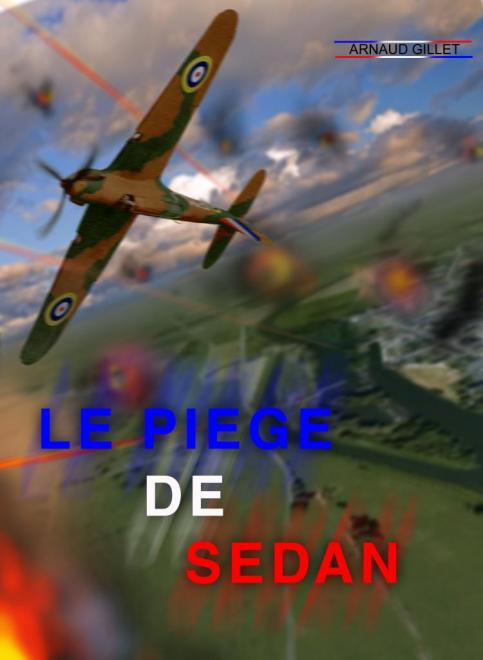 Le piège de Sedan - Arnaud Gillet Le_pia10