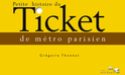 Petite Histoire du Ticket de Métro Parisien, de Grégoire Thonnat Ticket10