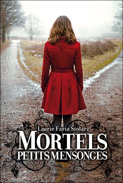 MORTELS PETITS MENSONGES  (Tome 2) de Laurie Faria Stolarz 30340610